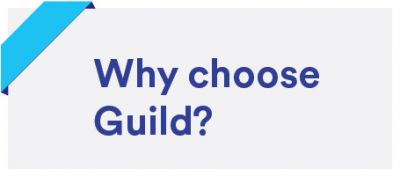Why choose Guild?